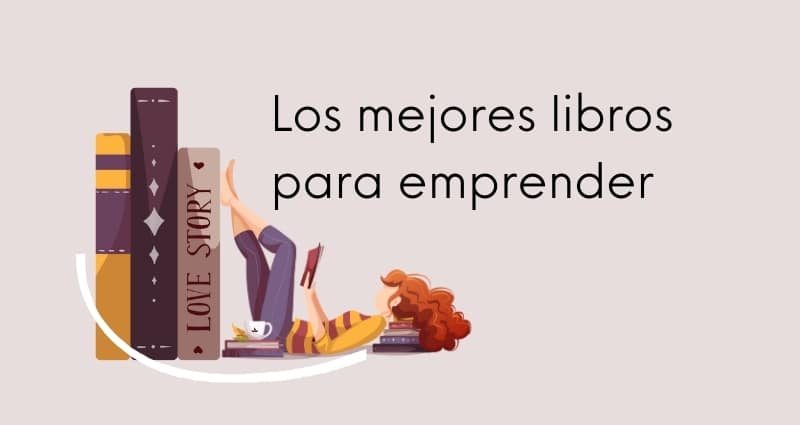 Los mejores libros para emprender en 2025
